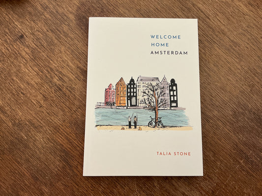 Welcome Home Amsterdam by Talia Stone