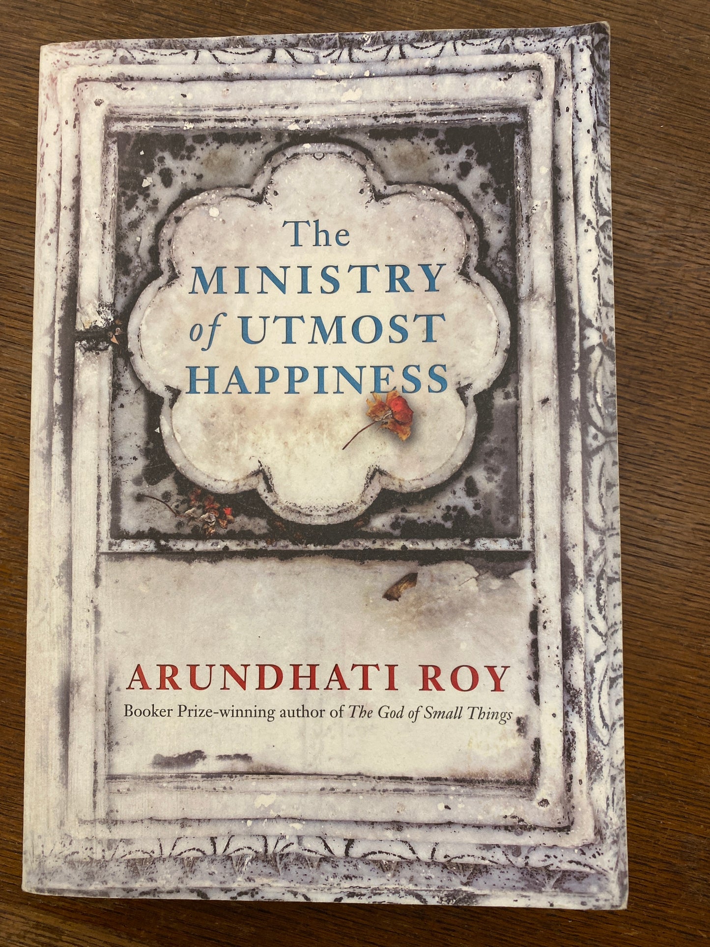 THE MINISTRY OF UTMOST HAPPINESS by Arundhati Roy