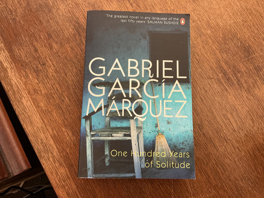 One Hundred Years of Solitude by Gabriel García Márquez