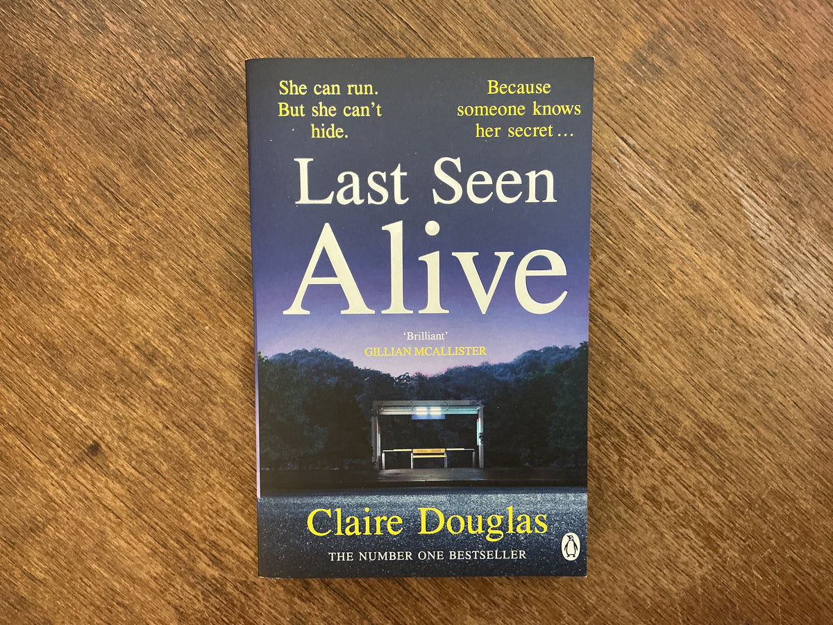 Last Seen Alive by Claire Douglas