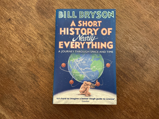 A Short History of Nearly Everything Reissued by Bryson Bill
