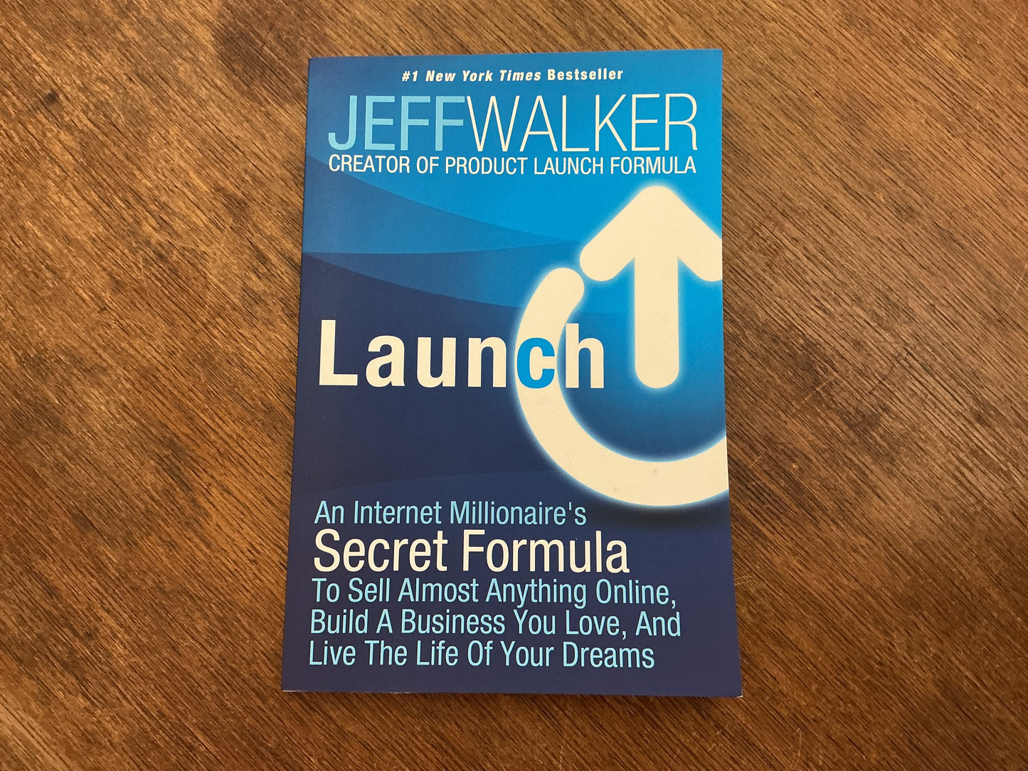 Launch: An Internet Millionaire's Secret Formula To Sell Almost Anything Online, Build A Business You Love, And Live The Life Of Your Dreams