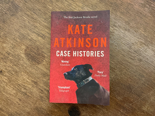 Case Histories by Kate Atkinson