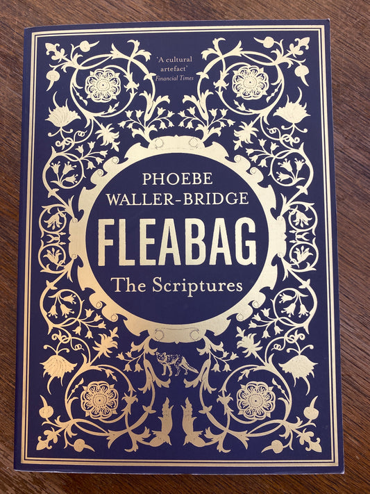 Fleabag: The Scriptures by Phoebe Waller-Bridge