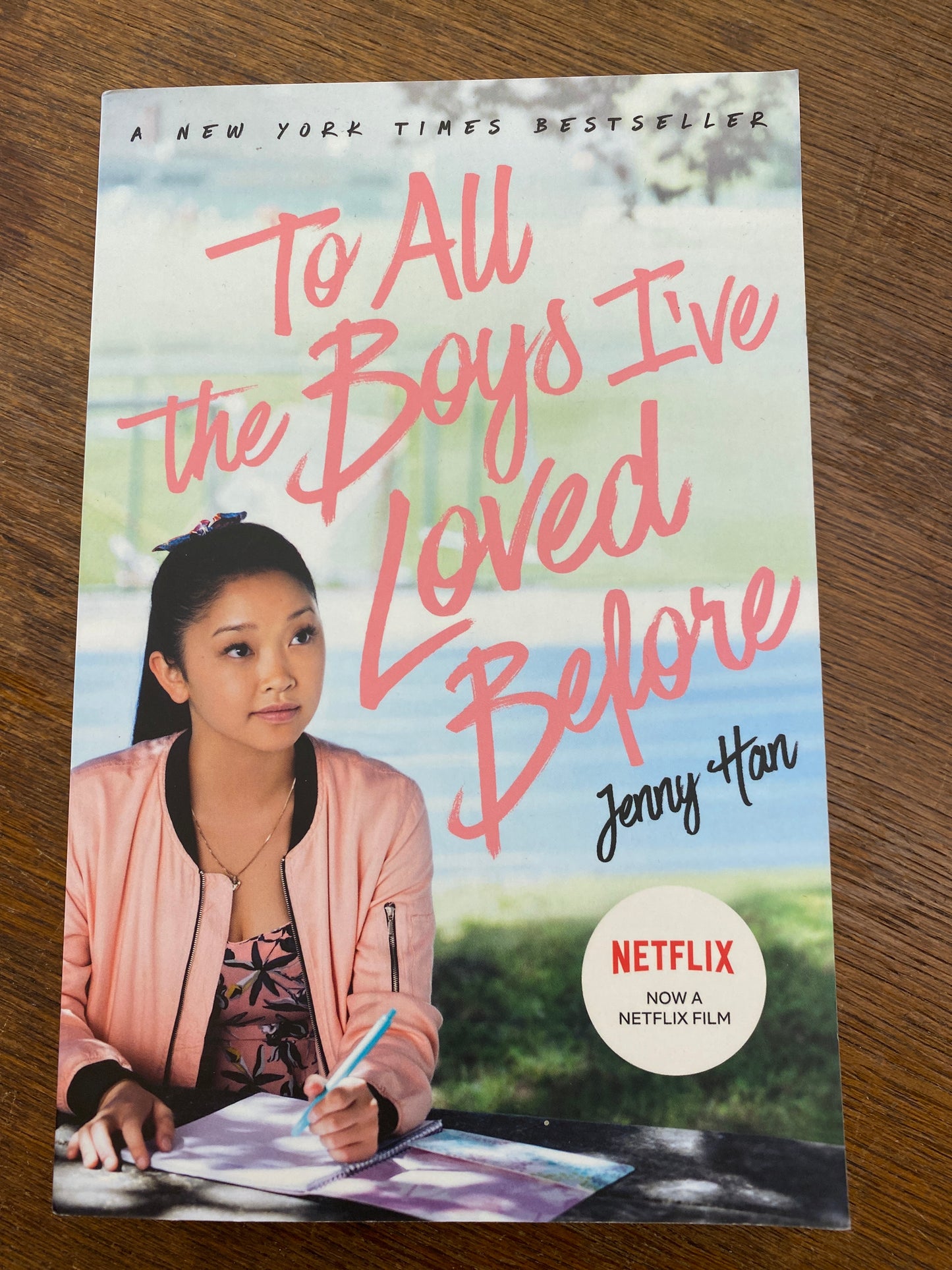 To All the Boys I’ve Loved Before by Jenny Han