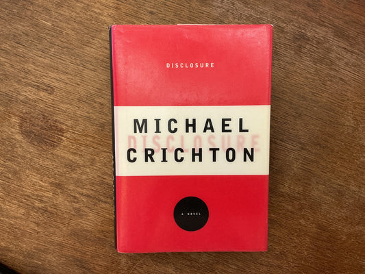 Disclosure by Michael Crichton