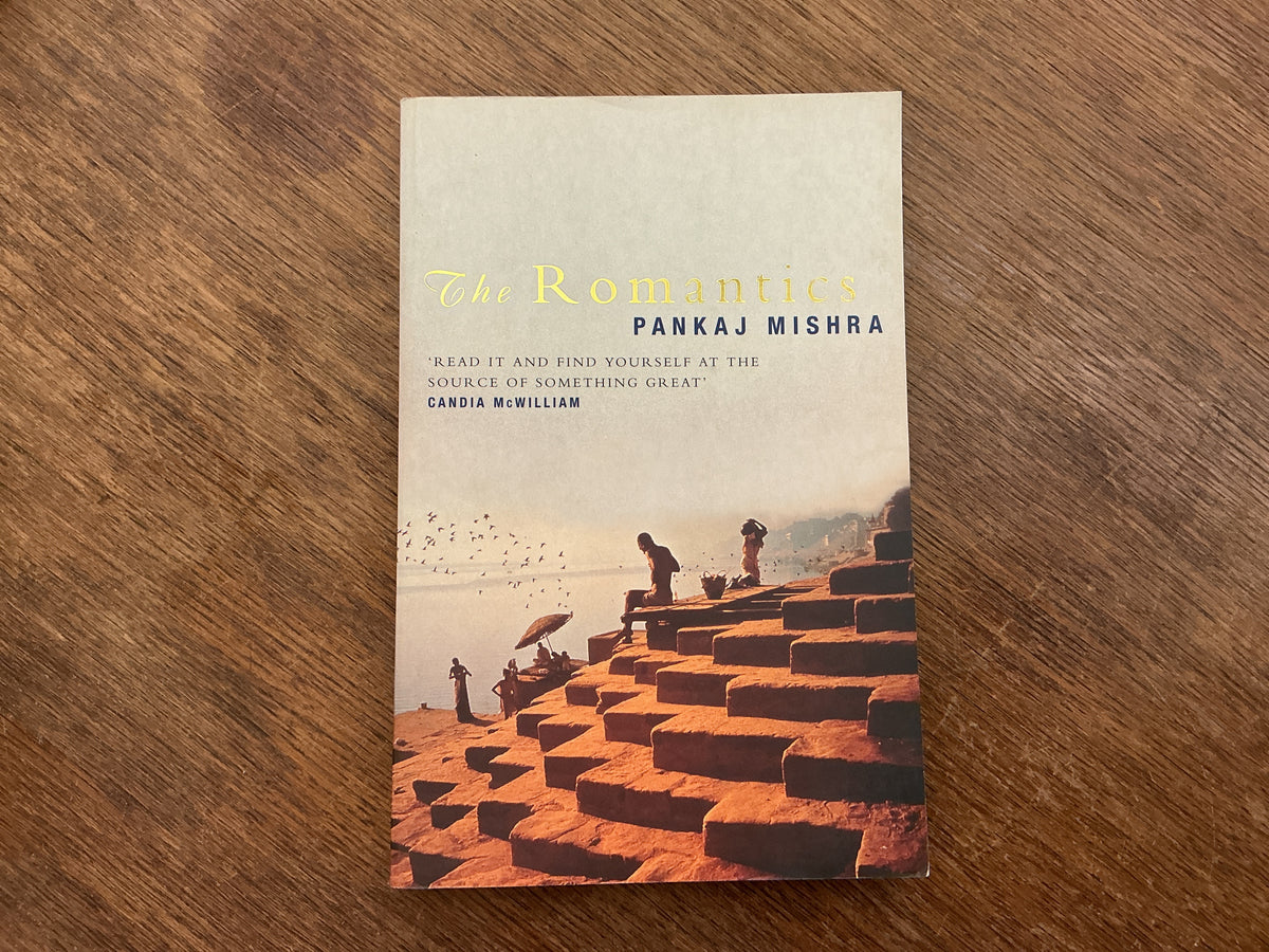 The Romantics by Pankaj Mishra