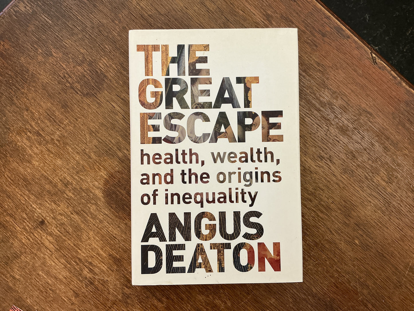 The Great Escape: Health, Wealth, and the Origins of Inequality by Angus Deaton