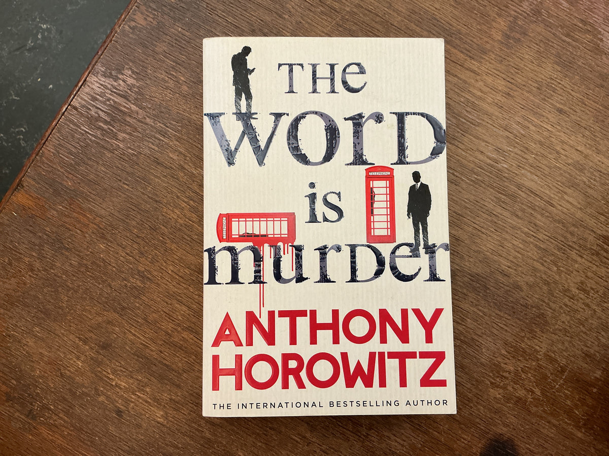 The Word Is Murder by Horowitz  Anthony