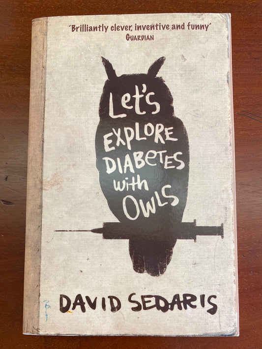Let’s Explore Diabetes with Owls by David Sedaris