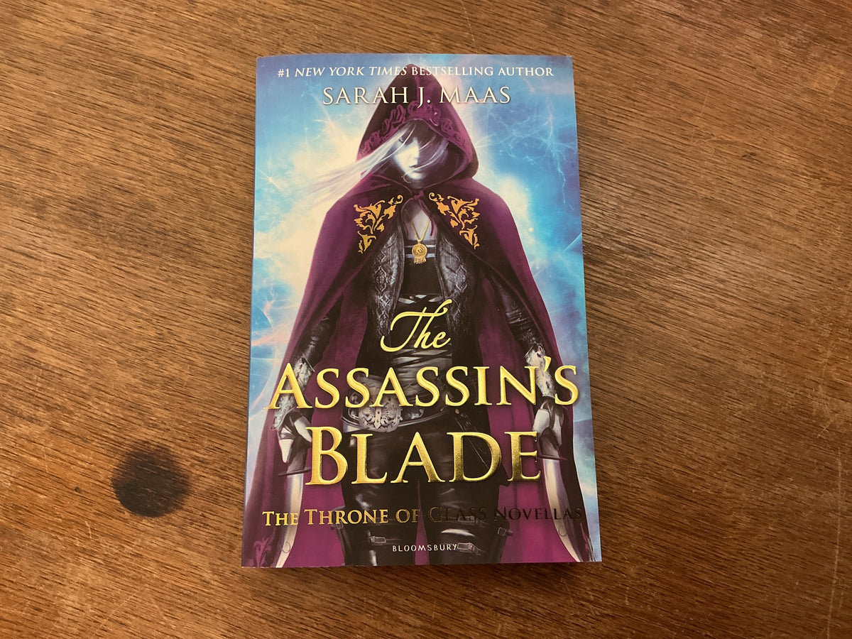 The Assassin's Blade: The Throne of Glass Prequel Novellas by Sarah J. Maas