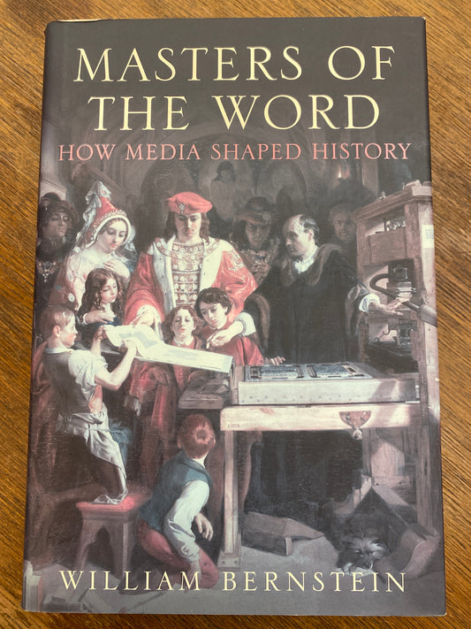 Masters of the Word: how media shaped history