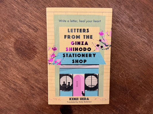 Letters from the Ginza Shihodo Stationery Shop by Kenji Ueda