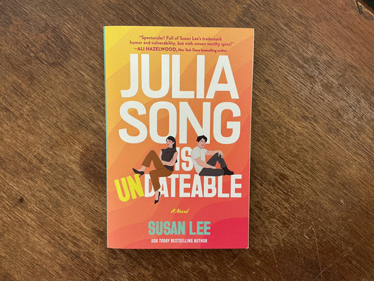 Julia Song Is Undateable by Susan Lee