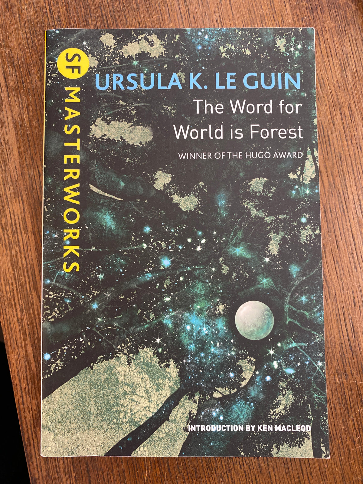 The Word for World is Forest by Ursula K. Le Guin
