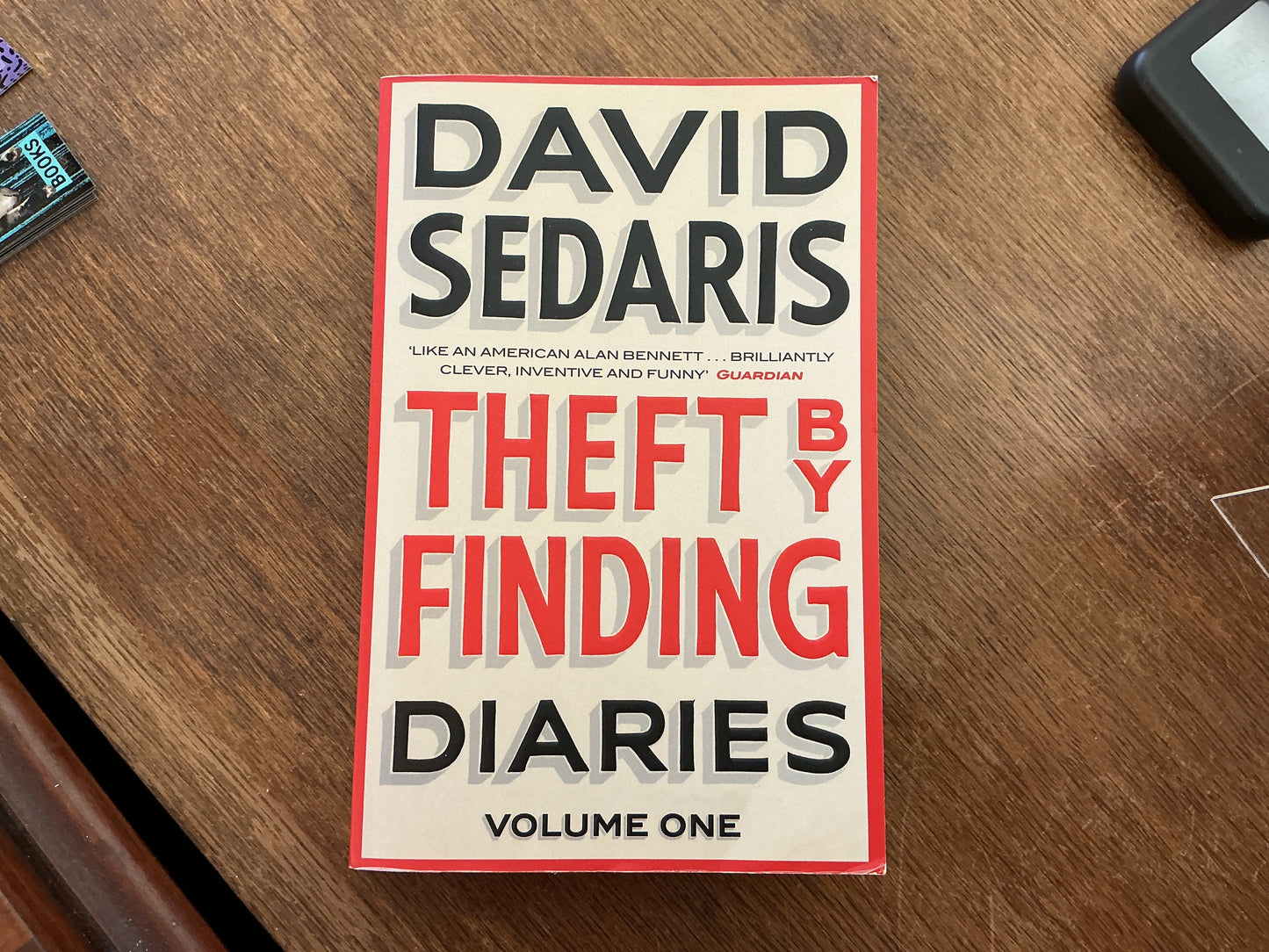 Theft by Finding: Diaries: Volume One by David Sedaris