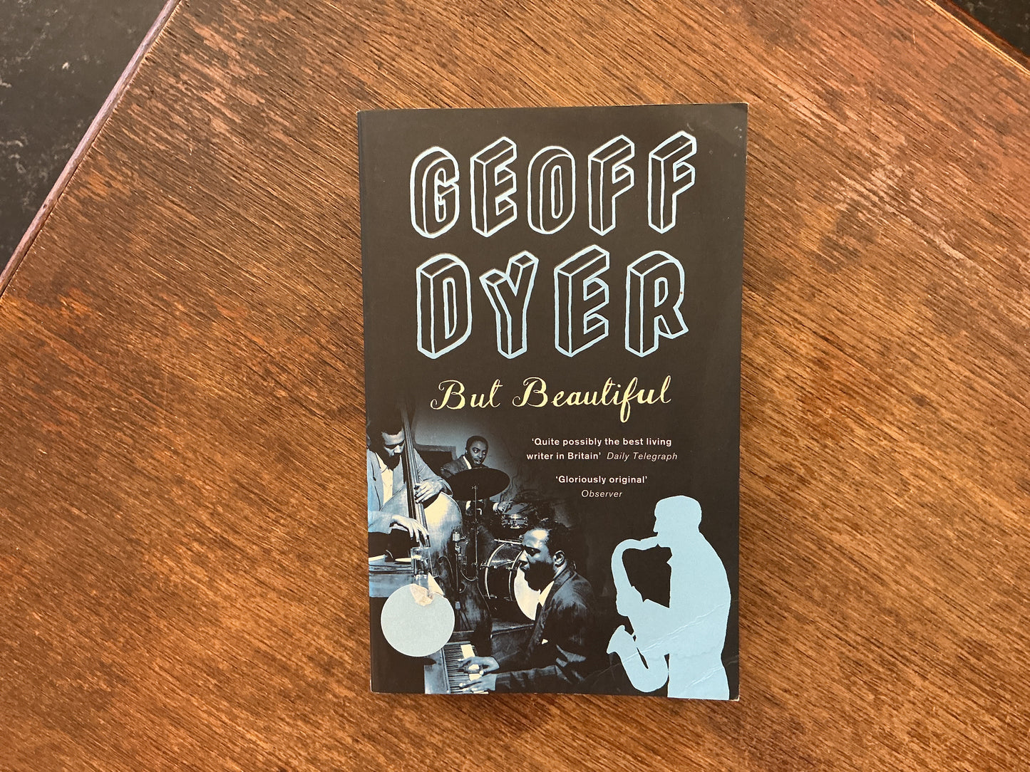 But Beautiful : A Book About Jazz by Geoff Dyer