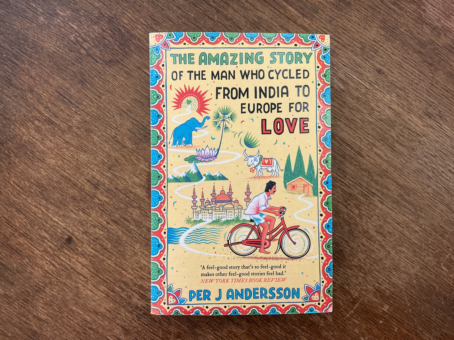 Amazing Story of the Man Who Cycled from India to Europe for Love