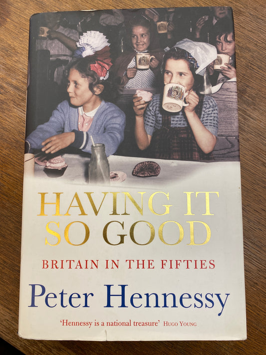 Having It So Good: Britain In The Fifties