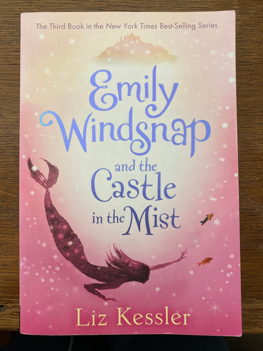 Emily Windsnap and the Castle in the Mist (book 3) by Liz Kessler