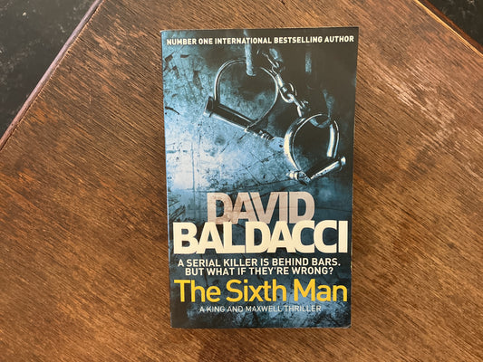 Sixth Man ( Sean King & Michelle Maxwell #5 ) by David Baldacci