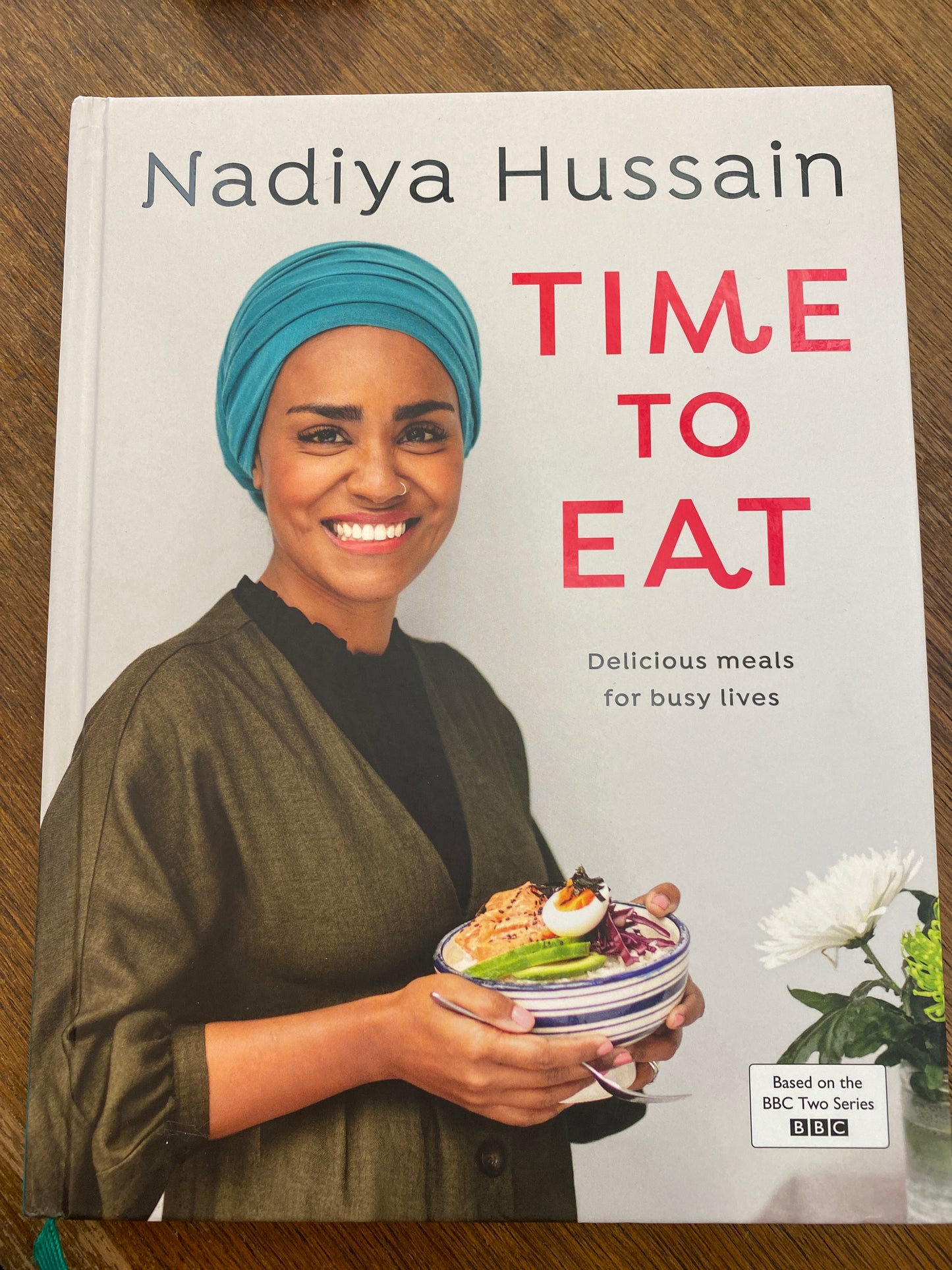 Time to Eat- delicious meals for busy lives by Nadiya Hussain