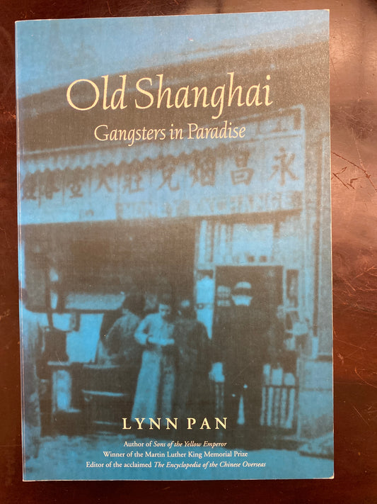 Old Shanghai, Gangsters in Paradise