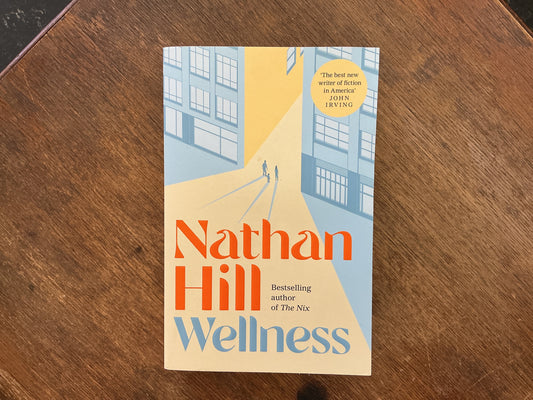 Wellness by Nathan Hill