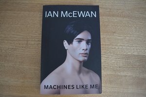 Machines Like Me by Ian McEwan