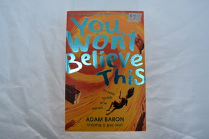 You Won't Believe This by Adam Baron