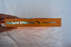 You Won't Believe This by Adam Baron