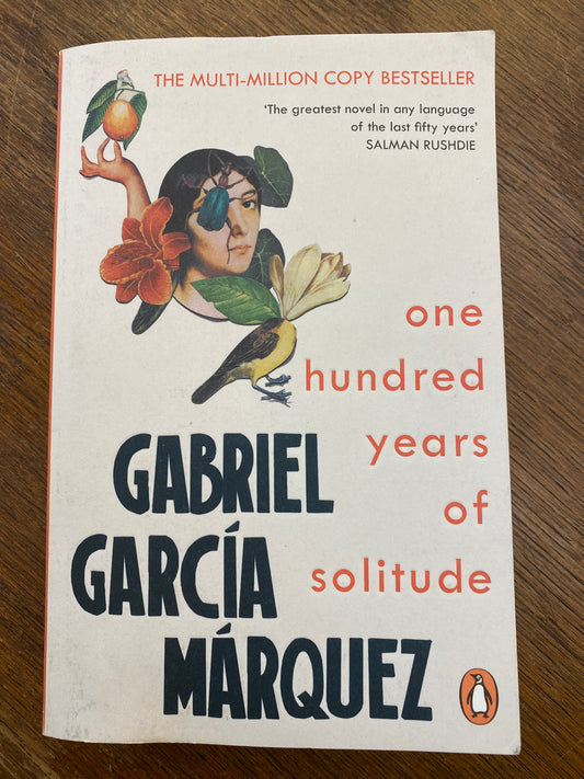 One Hundred Years of Solitude by Gabriel García Márquez