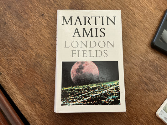 London Fields by MARTIN AMIS