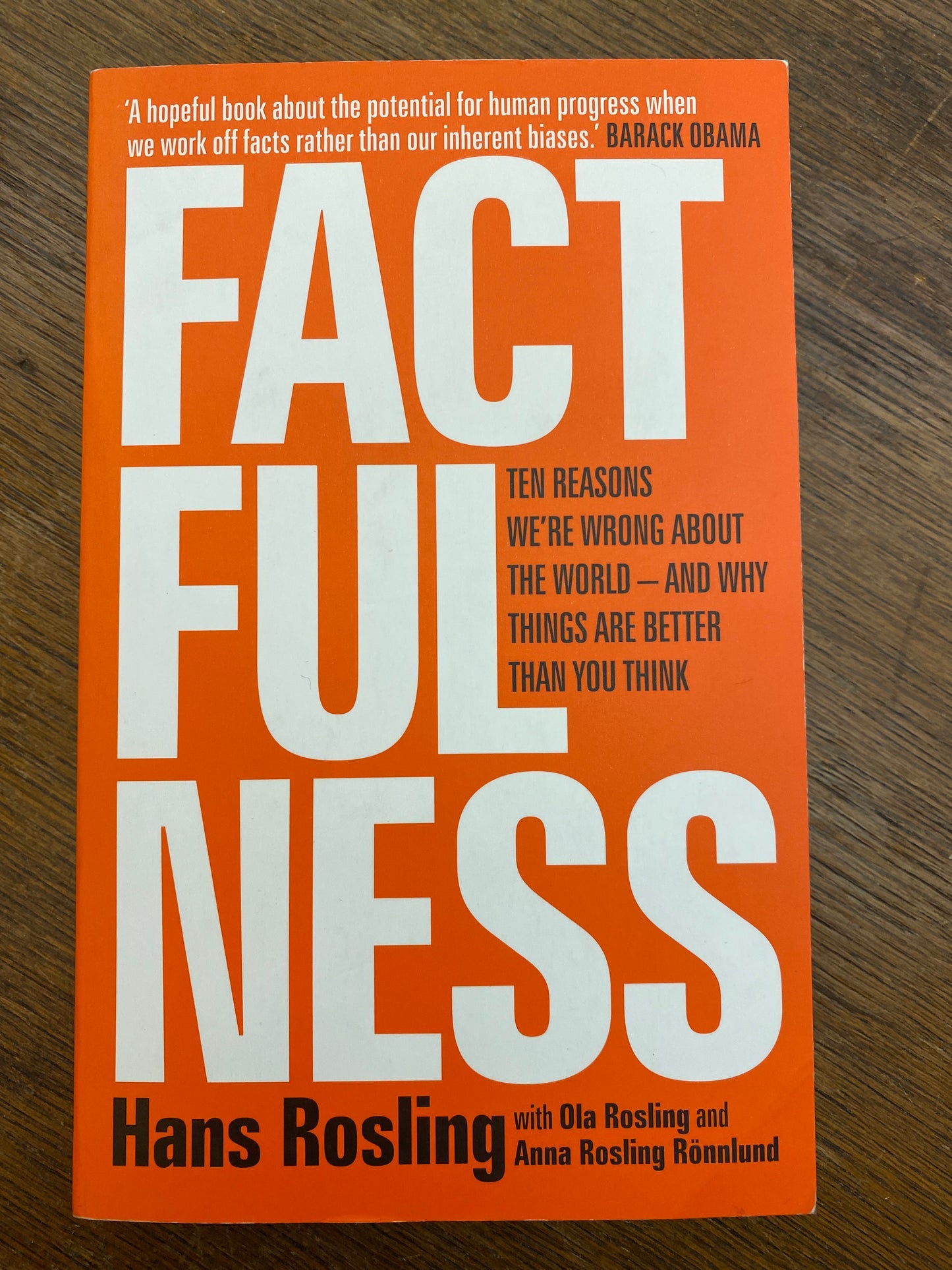 Factfulness- Ten reasons we’re wrong about the world and why things are better than you think