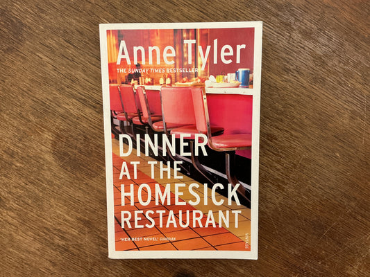Dinner at the homesick restaurant by Anne Tyler