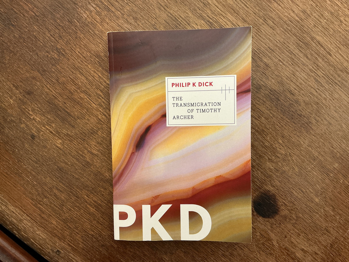 The Transmigration of Timothy Archer #3 by Philip K Dick