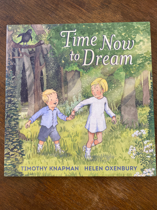 Time Now to Dream by Timothy Knapman