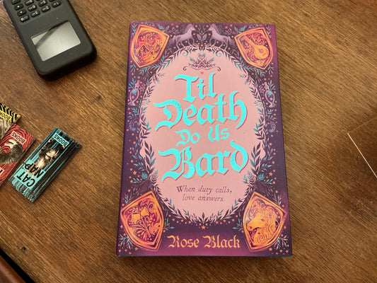 Til Death Do Us Bard: A heart-warming tale of marriage, magic, and monster-slaying