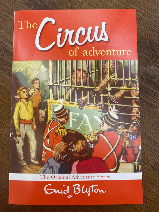 The Circus of Adventure by Enid Blyton