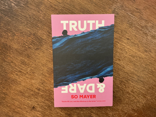Truth & Dare by So Mayer