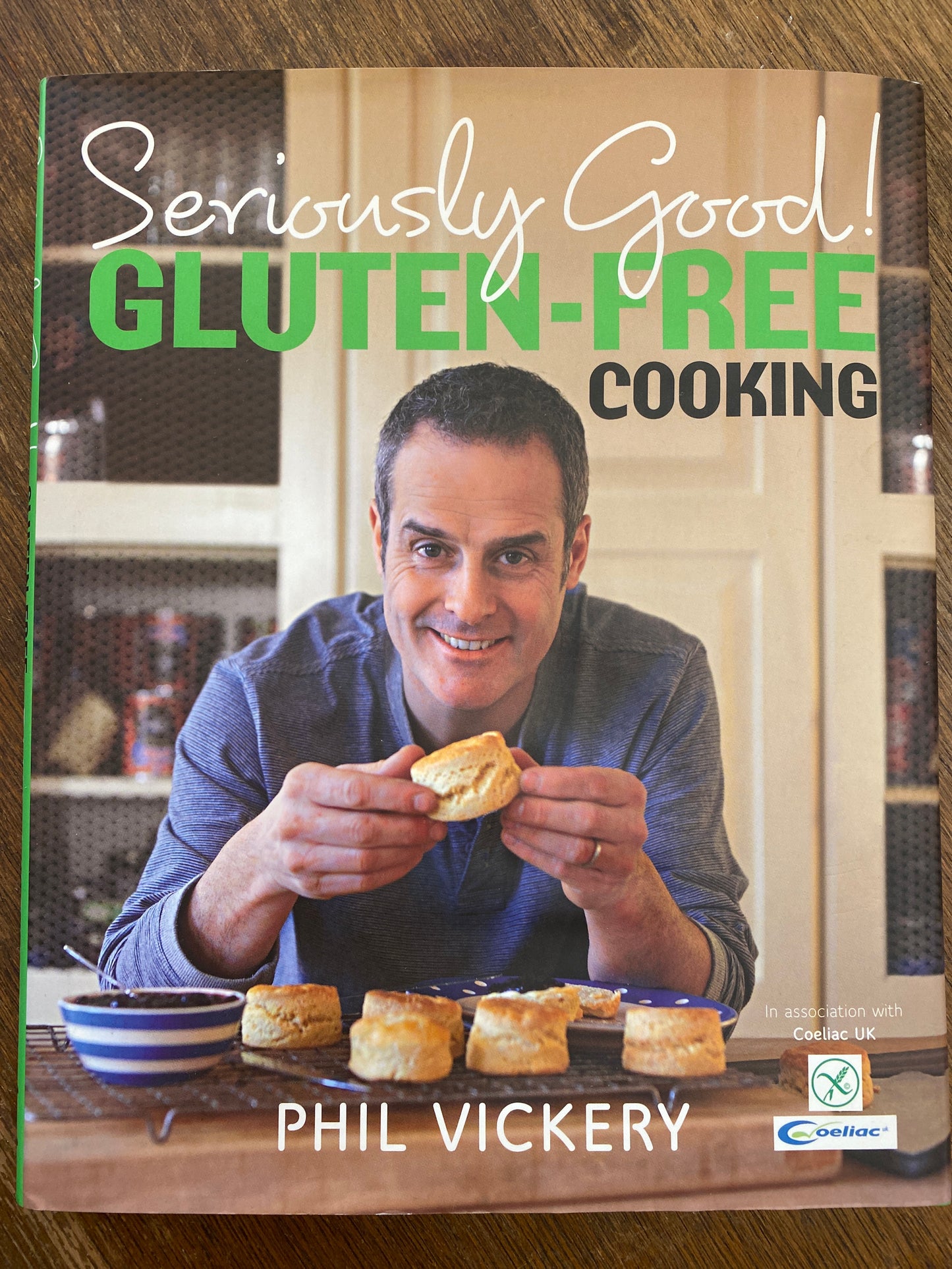 Seriously Good Gluten-Free Cooking by Phil Vickery