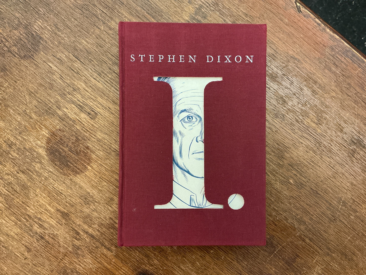 I. by Stephen Dixon