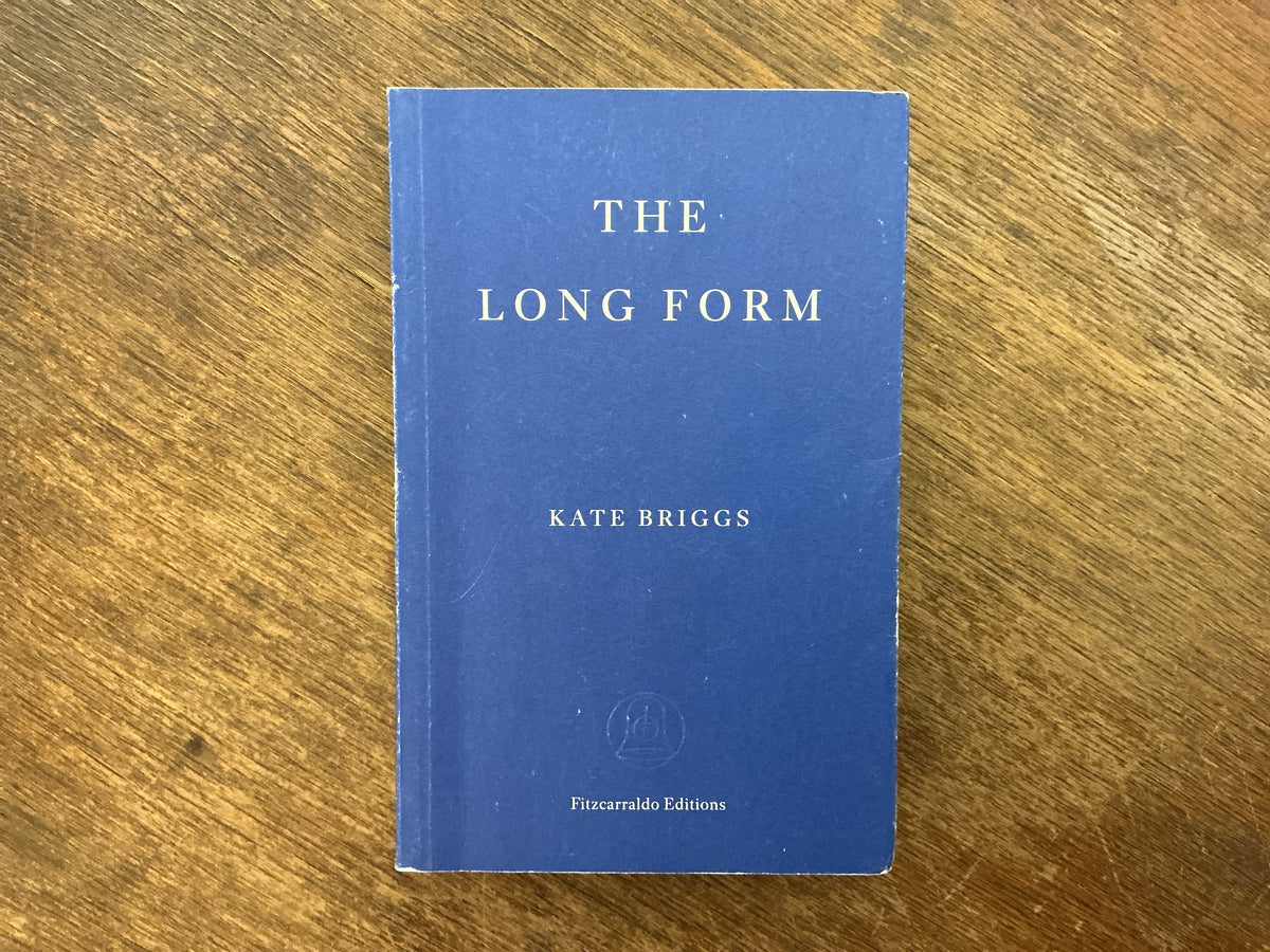 The Long Form by Kate Briggs