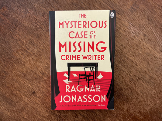 The Mysterious Case of the Missing Crime Writer by Ragnar Jónasson