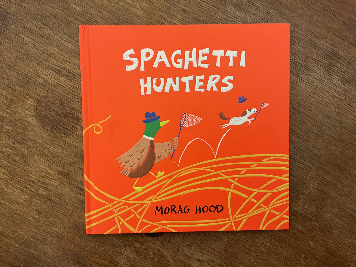 Spaghetti Hunters by Morag Hood