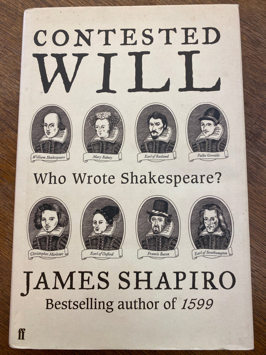 Contested Will: Who Wrote Shakespeare