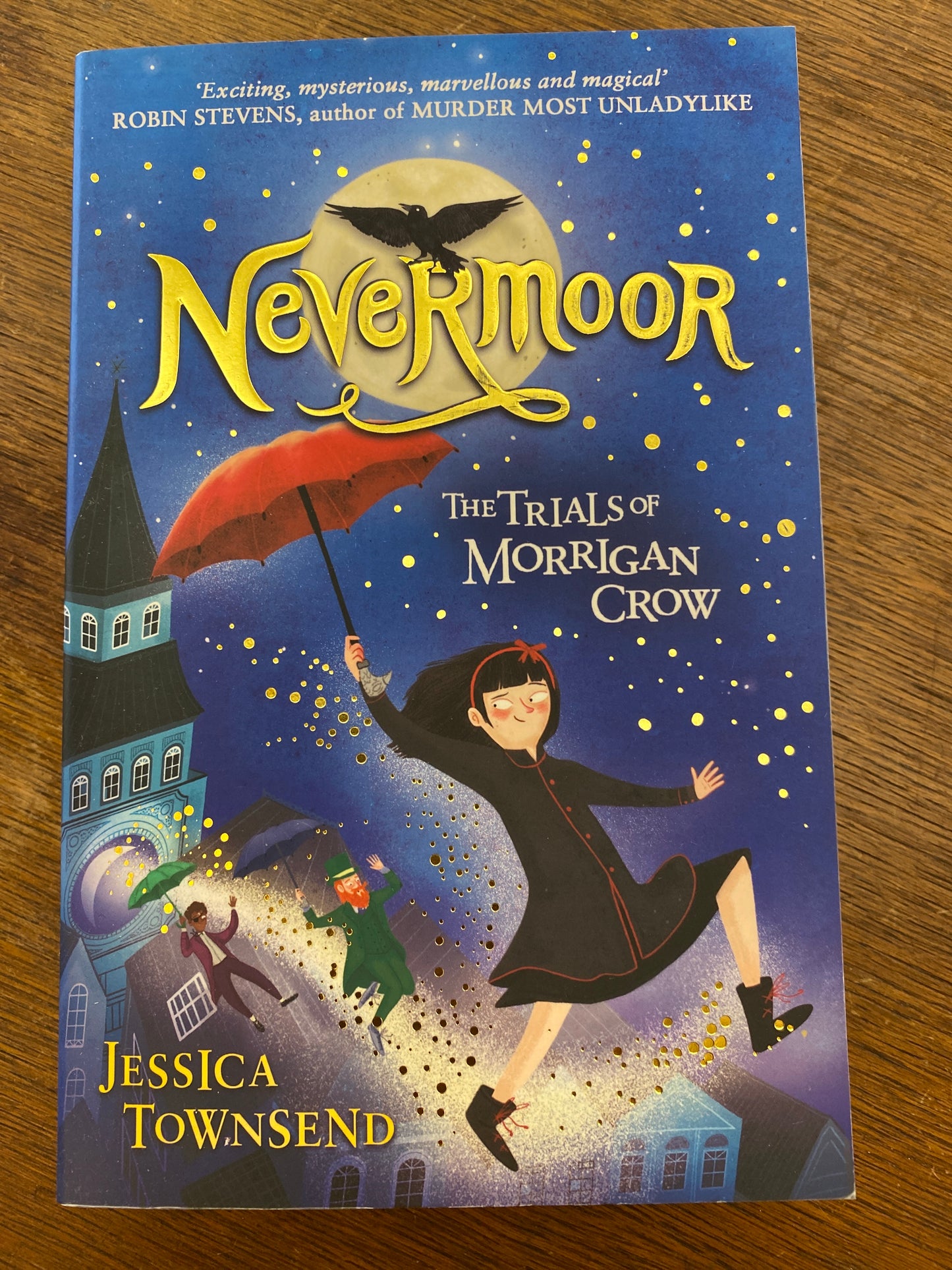 Nevermoor The Trials of Morrigan Crow by Jessica Townsend