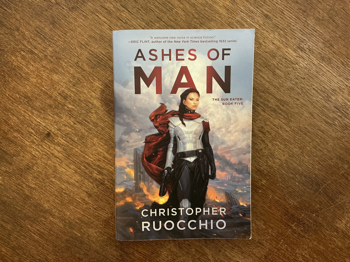 Ashes of Man: The Sun Eater: Book Five by Christopher Ruocchio