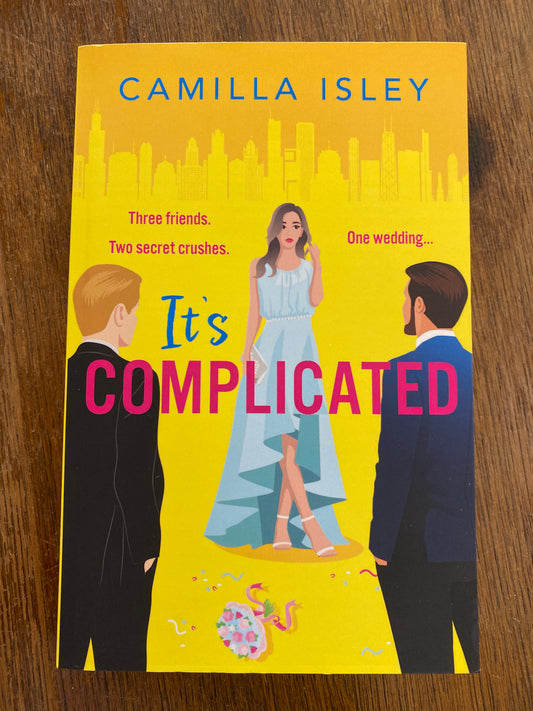 It's Complicated by Camilla Isley