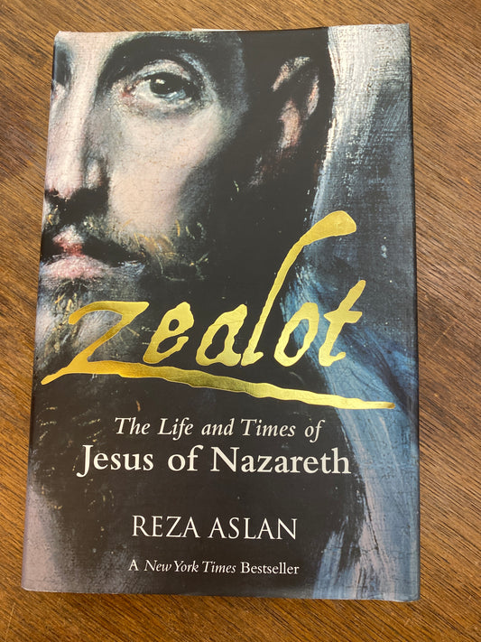 Zealot: The Life and Times of Jesus of Nazareth
